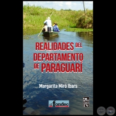 REALIDADES DEL DEPARTAMENTO DE PARAGUARI - Autora: MARGARITA MIRÓ IBARS - Año 2022